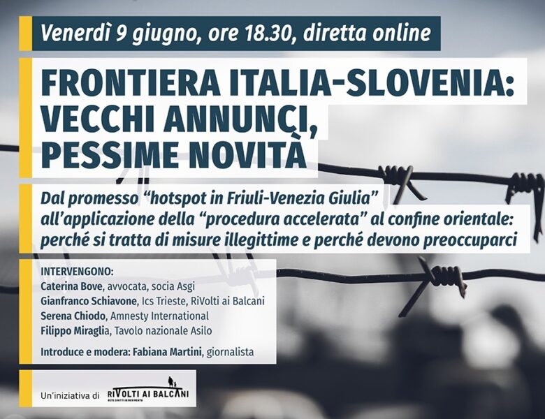 Frontiera Italia-Slovenia: vecchi annunci, pessime novità – video incontro